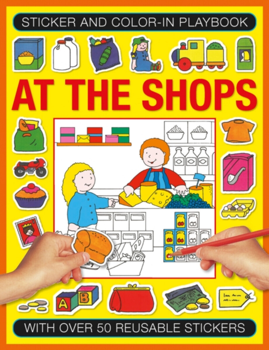 Sticker and Colour-in Playbook: At the Shops - Jenny Tulip, Isabel Clark