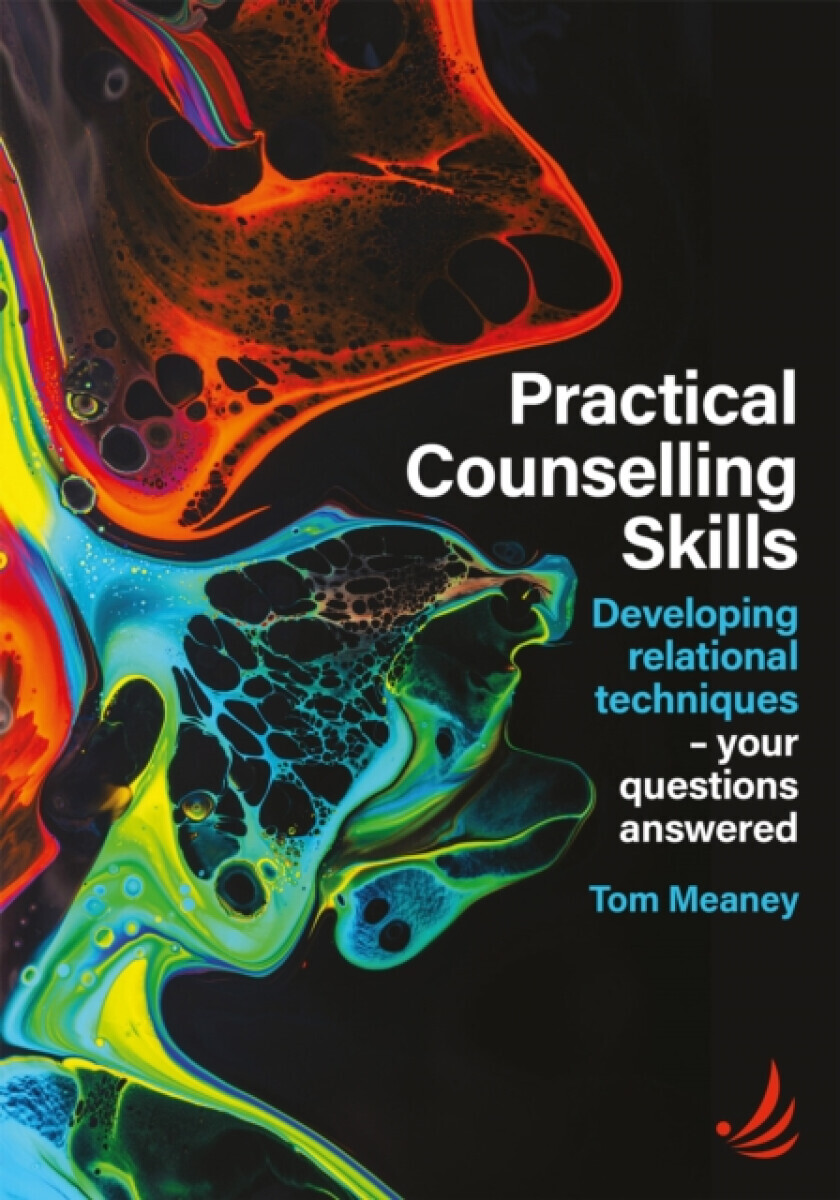 Practical Counselling Skills - Tom Meaney