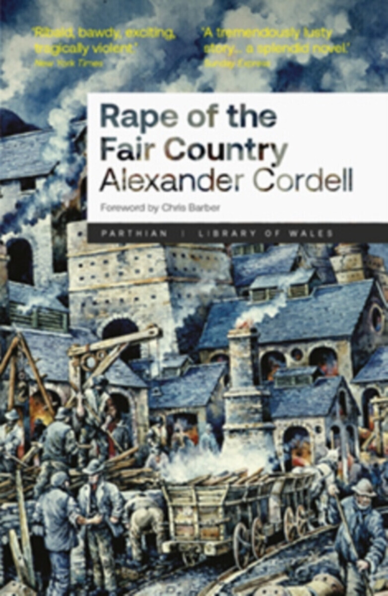 Rape of the Fair Country - Alexander Cordell