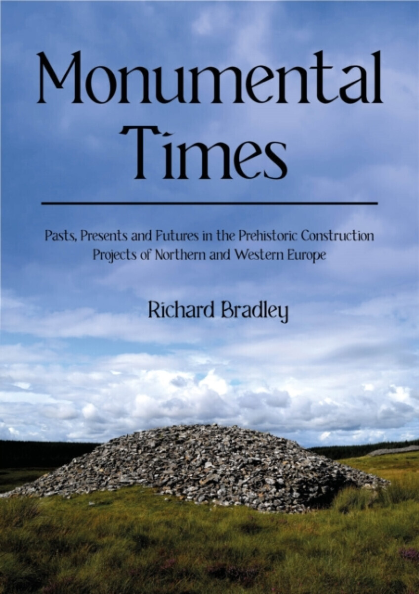 Monumental Times - Richard Bradley