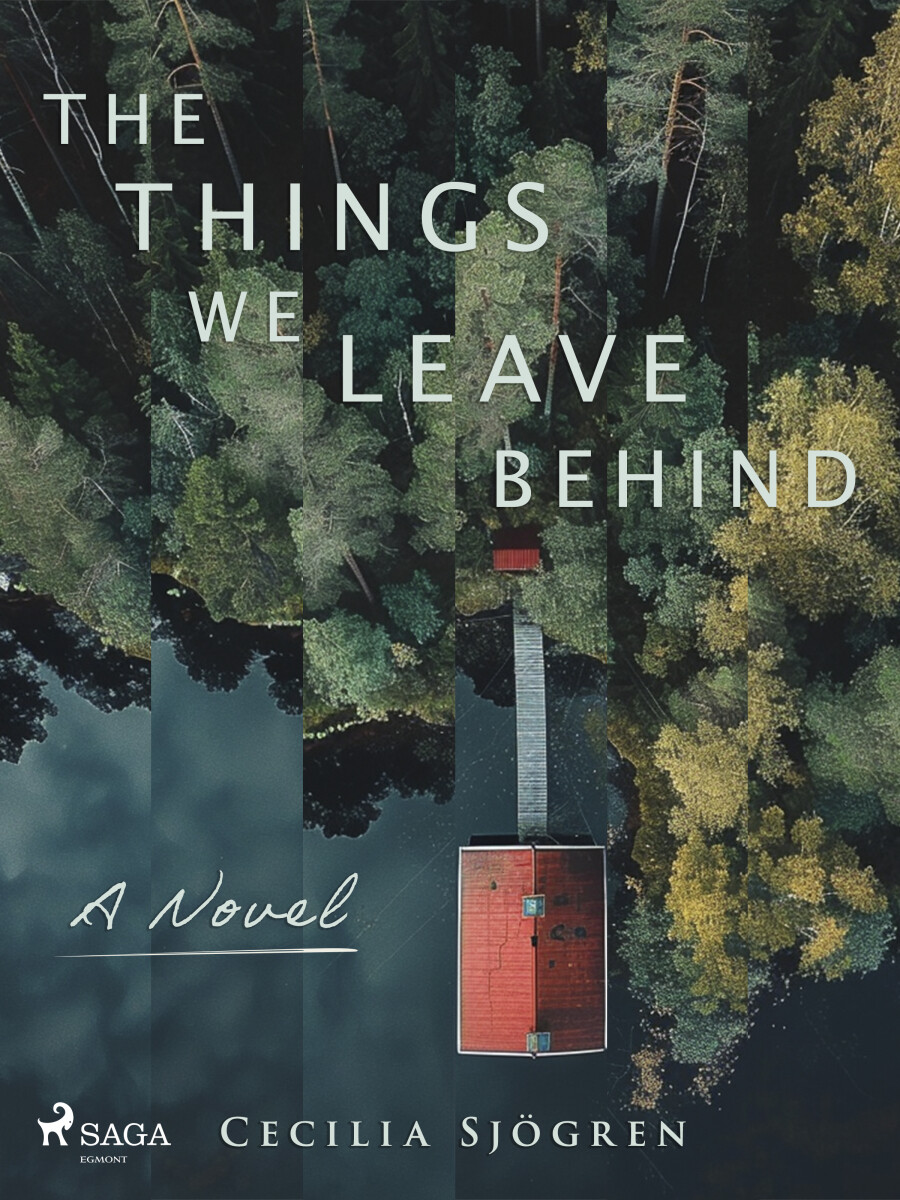 The Things We Leave Behind - Cecilia Sjögren - e-kniha