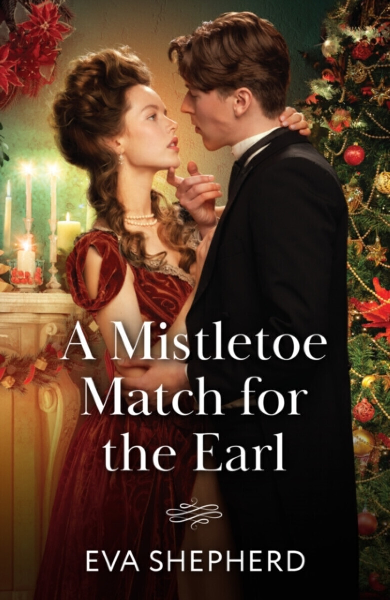 A Mistletoe Match For The Earl - Eva Shepherd