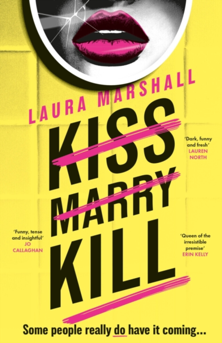 Kiss Marry Kill - Laura Marshall