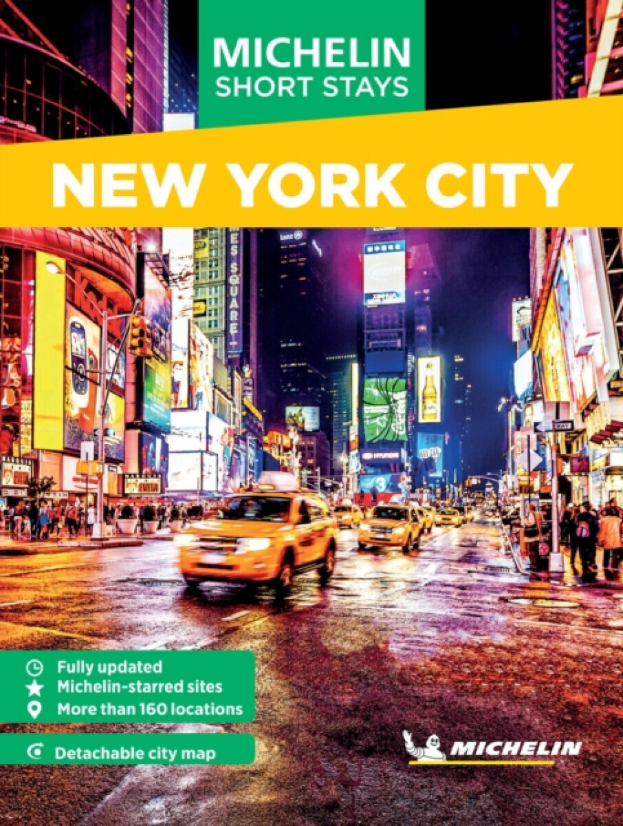 Michelin Travel Guides Short Stays: New York City - Michelin Editions