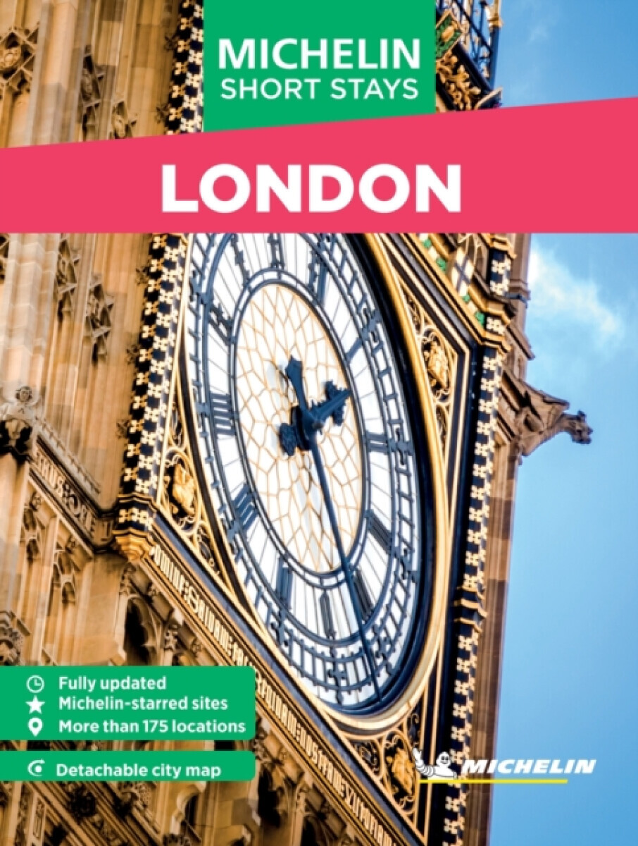Michelin Travel Guides Short Stays: London - Michelin Editions