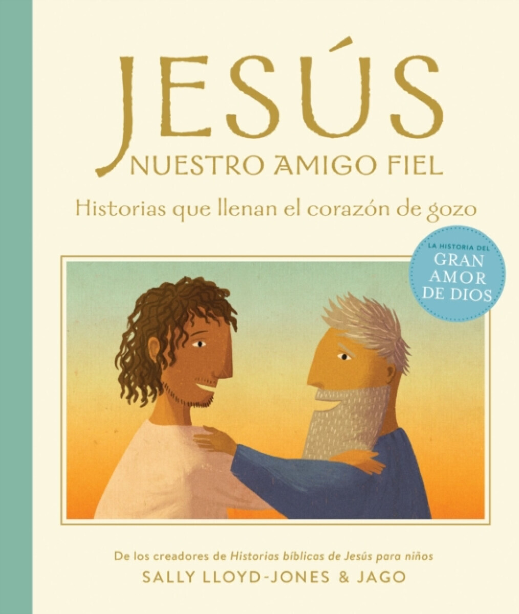 Jesus, nuestro amigo fiel - Sally Lloyd-Jones