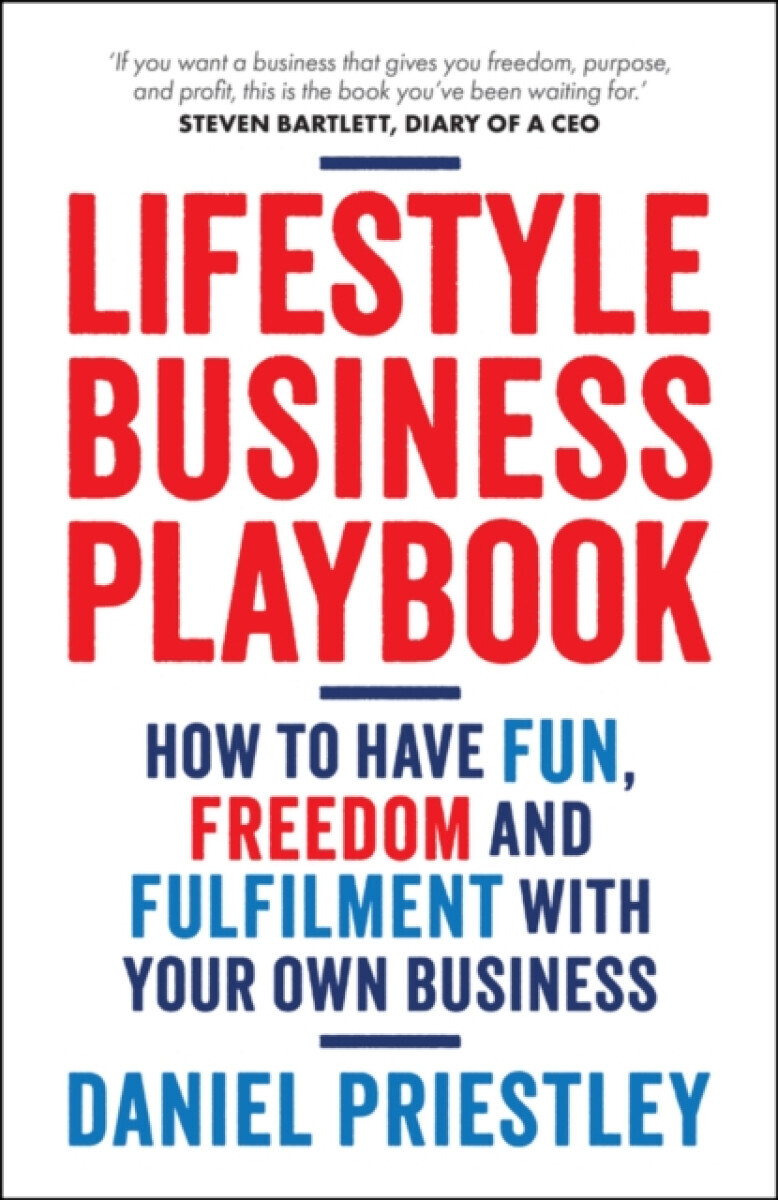 Lifestyle Business Playbook - Daniel Priestley