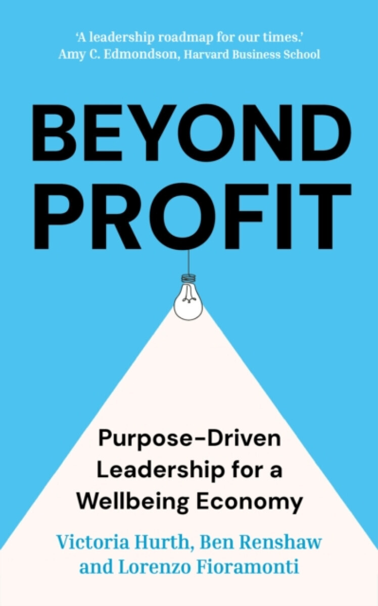 Beyond Profit - Ben Renshaw, Victoria Hurth, Lorenzo Fioramonti