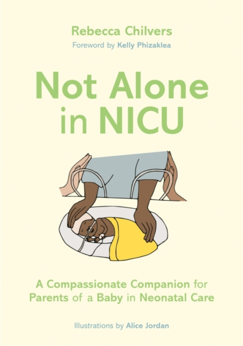 Not Alone in NICU - Rebecca Chilvers