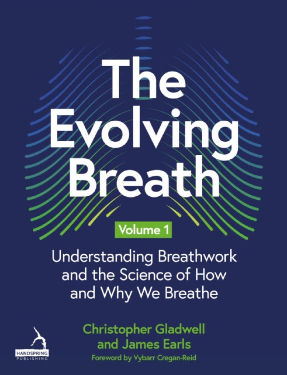 The Evolving Breath Volume 1 - James Earls, Christopher Gladwell