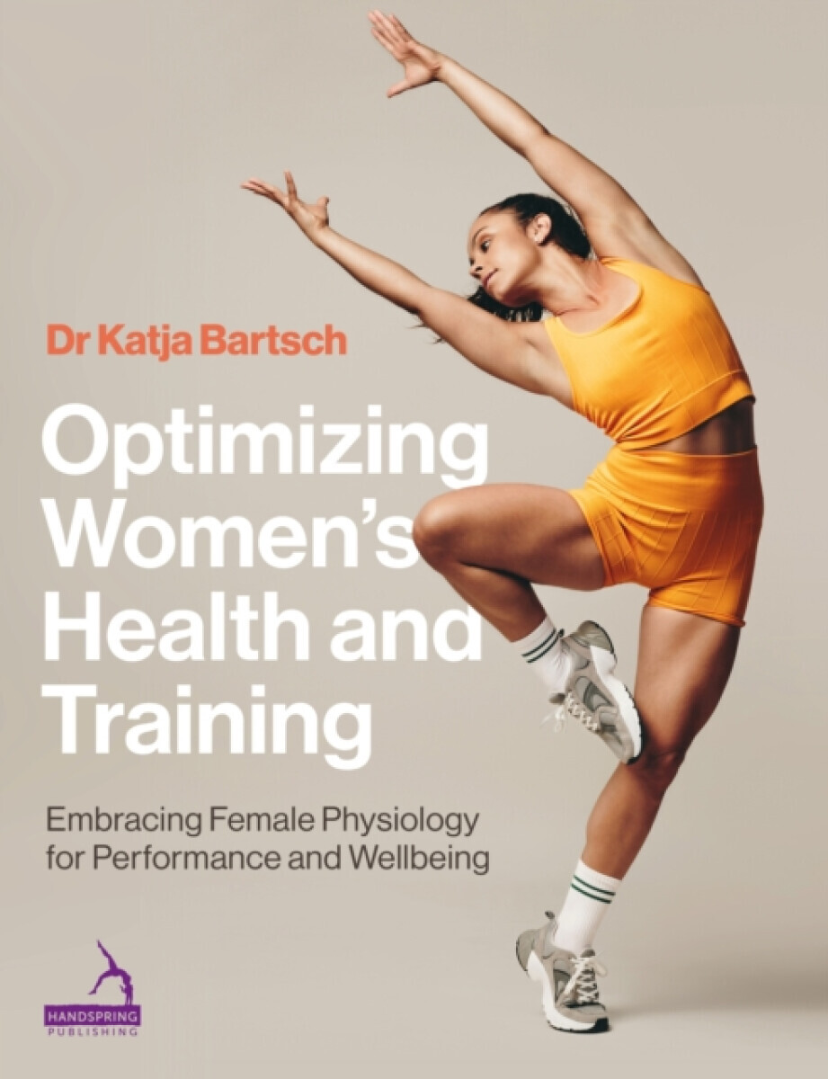 Optimizing Womenâ€™s Health and Training - Katja Martina Bartsch