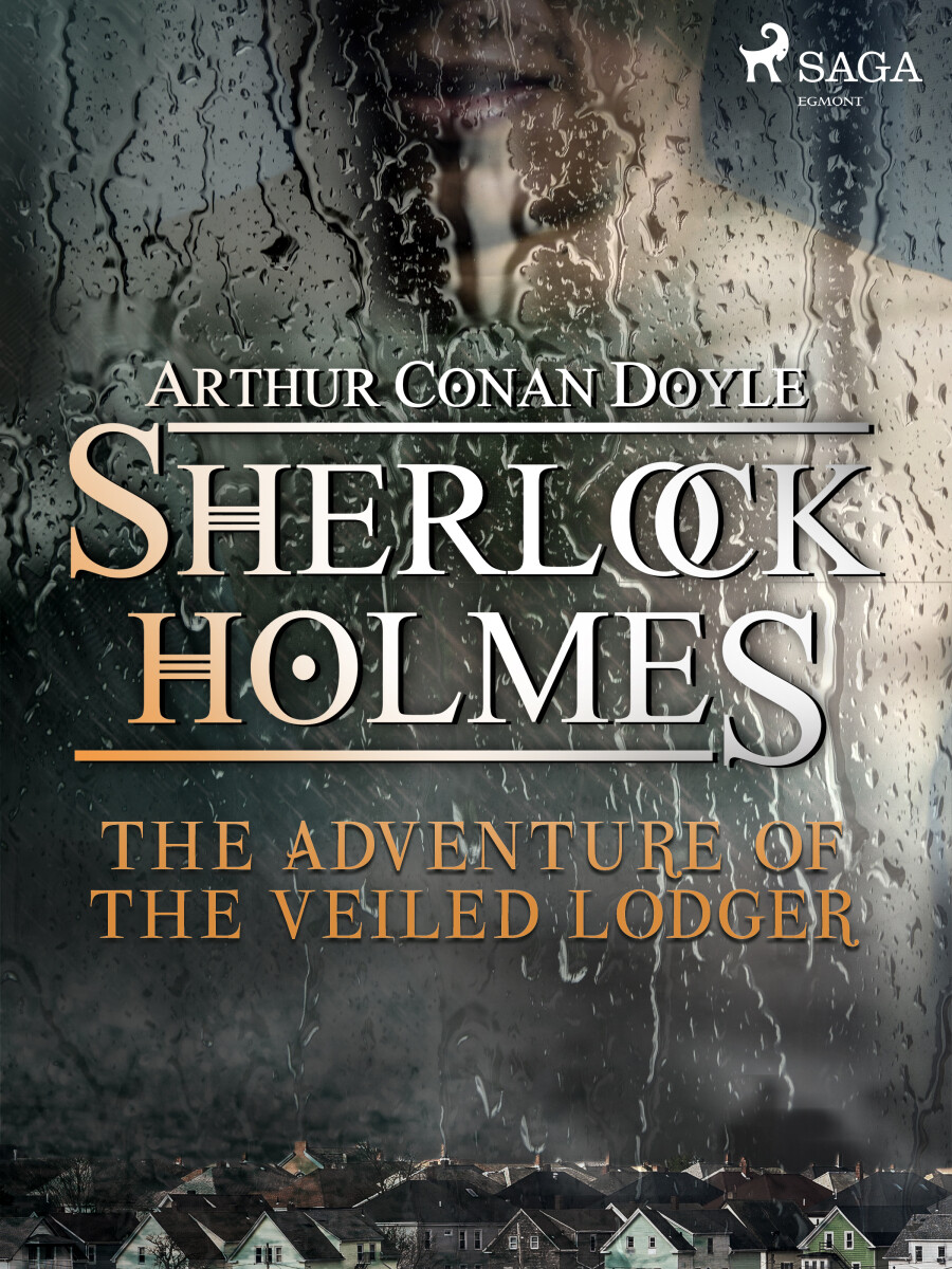 The Adventure of the Veiled Lodger - Sir Arthur Conan Doyle - e-kniha
