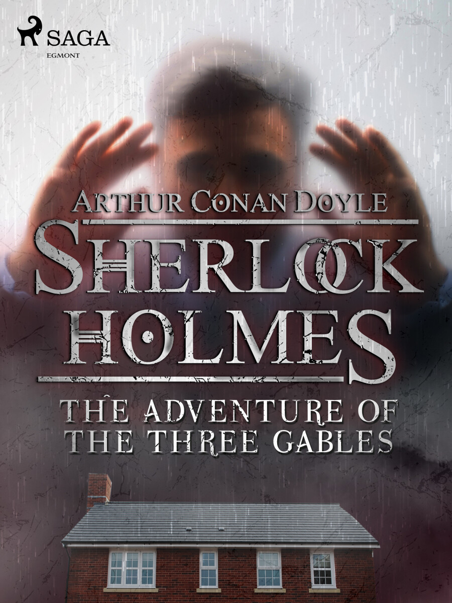 The Adventure of the Three Gables - Sir Arthur Conan Doyle - e-kniha