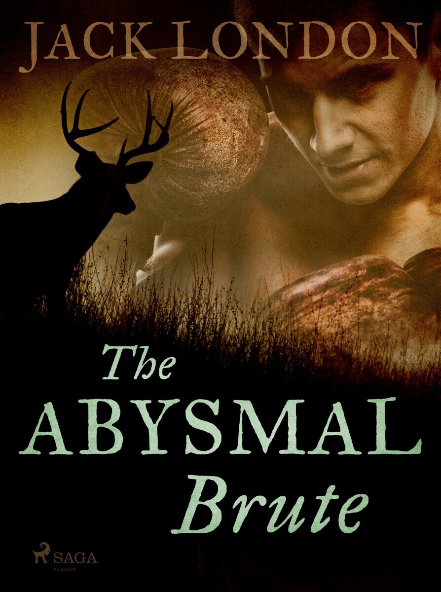 The Abysmal Brute - Jack London - e-kniha