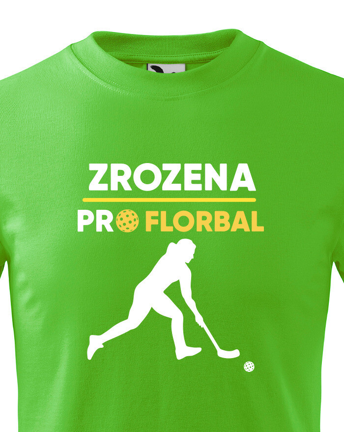Dětské tričko pro florbalistky Zrozena pro florbal-dárek pro florbalisty