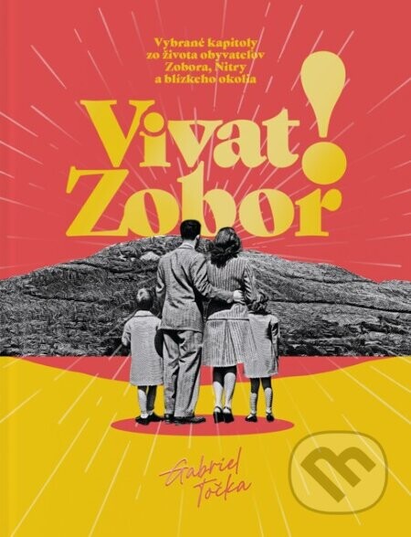 Vivat Zobor! - Gabriel Točka