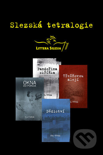 Slezská tetralogie - Eva Tvrdá