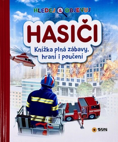 HASIČI - Hledej a objevuj - Knížka plná zábavy, hraní i poučení | Neuveden