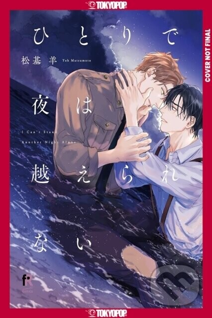 I Can't Get Through the Night Alone - Yoh Matsumoto