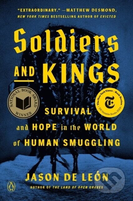 Soldiers and Kings - Jason De Leon