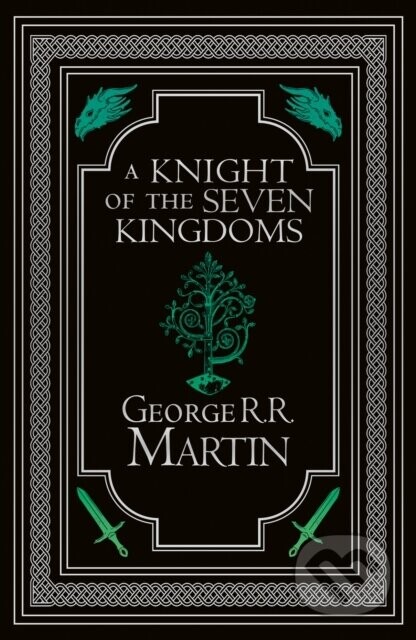 A Knight of the Seven Kingdoms Collector’s Edition - George R.R. Martin