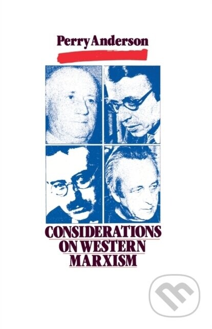 Considerations on Western Marxism - Perry Anderson