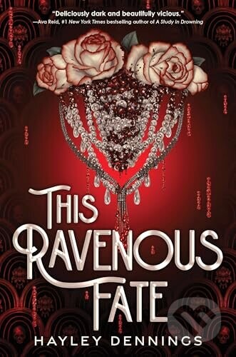 This Ravenous Fate (Deluxe Edition) - Hayley Dennings