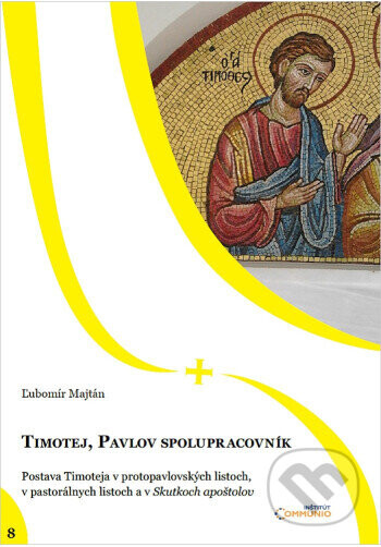 Timotej , Pavlov spolupracovník - Ľubomír Majtán