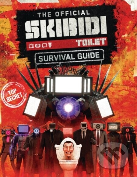 Skibidi: The Official Skibidi Toilet Survival Guide - Scholastic