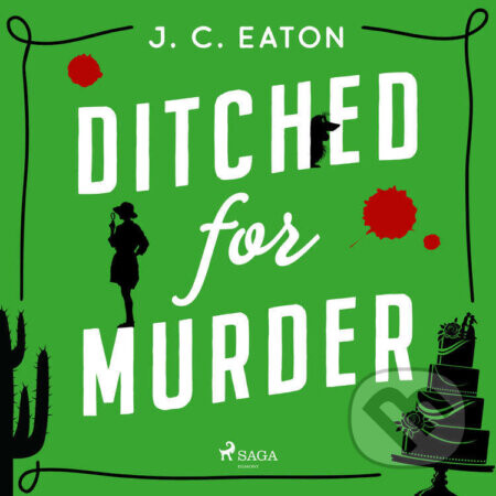 Ditched for Murder (EN) - J. C. Eaton