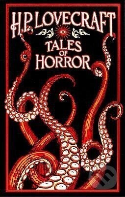 H. P. Lovecraft Tales of Horror - -