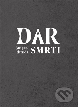 Dar smrti - Jacques Derrida