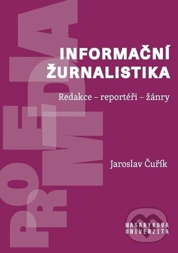 Informační žurnalistika - Jaroslav Čuřík