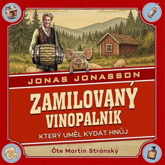 Zamilovaný vinopalník, který uměl kydat hnůj