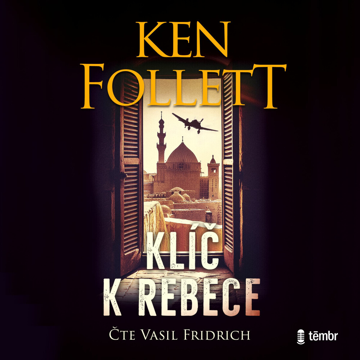 Klíč k Rebece - Ken Follett - audiokniha