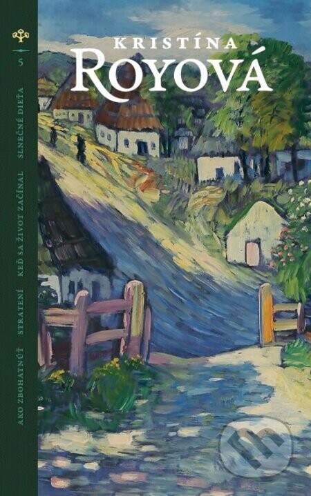 Ako zbohatnúť - Stratení - Keď sa život začínal - Slnečné dieťa - Kristína Royová