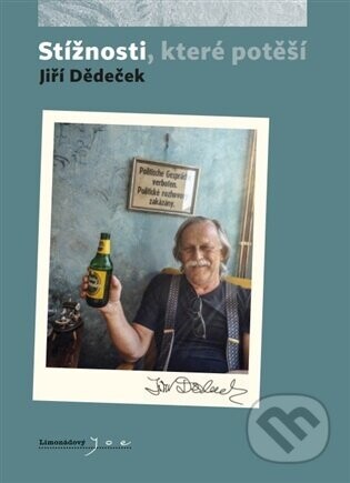 Stížnosti, které potěší - Jiří Dědeček