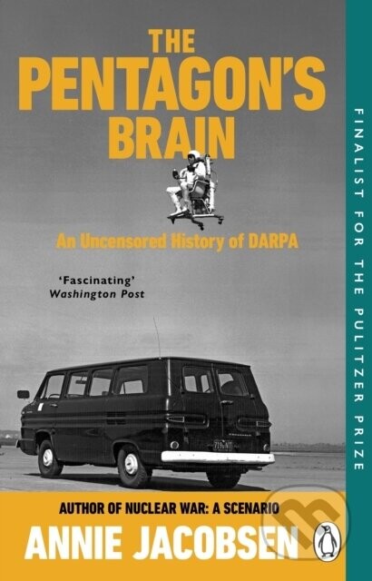 The Pentagon’s Brain - Annie Jacobsen