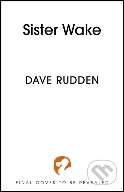 Sister Wake - Dave Rudden