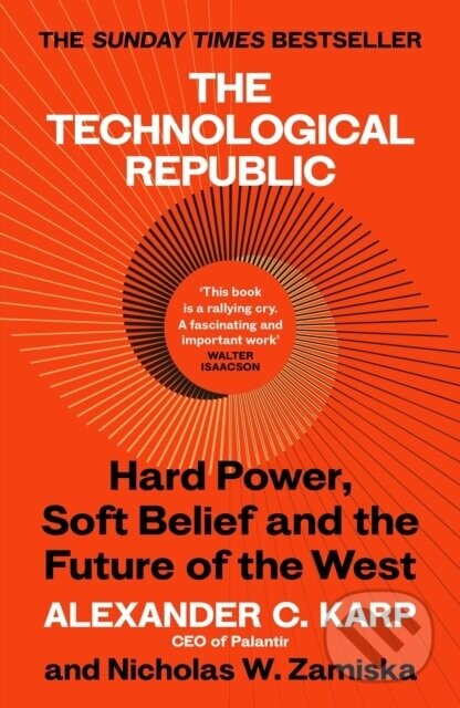 The Technological Republic - Alexander C. Karp