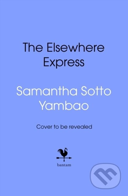 The Elsewhere Express - Samantha Sotto Yambao