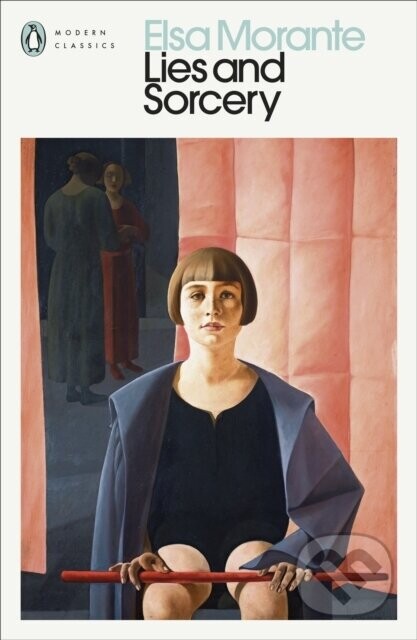 Lies and Sorcery - Elsa Morante