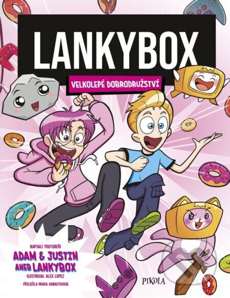 LankyBox – Velkolepé dobrodružství - Adam LankyBox, Justin LankyBox, Alex Lopez (ilustrátor)