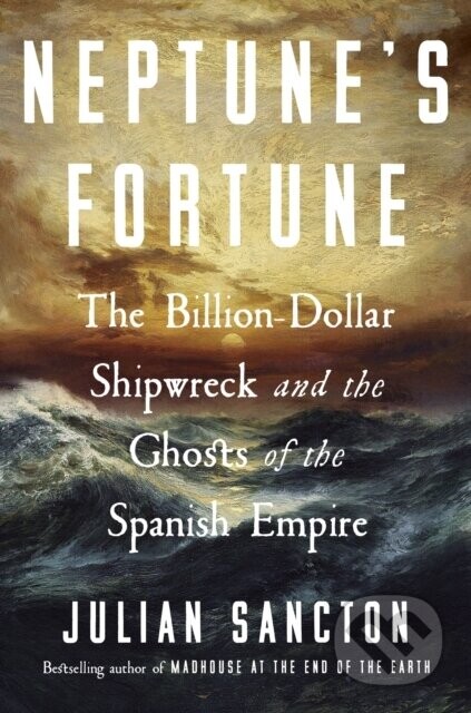 Neptune’s Fortune - Julian Sancton
