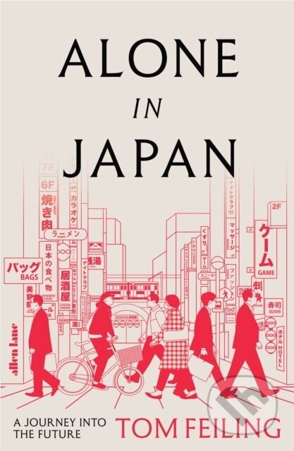 Alone in Japan - Tom Feiling