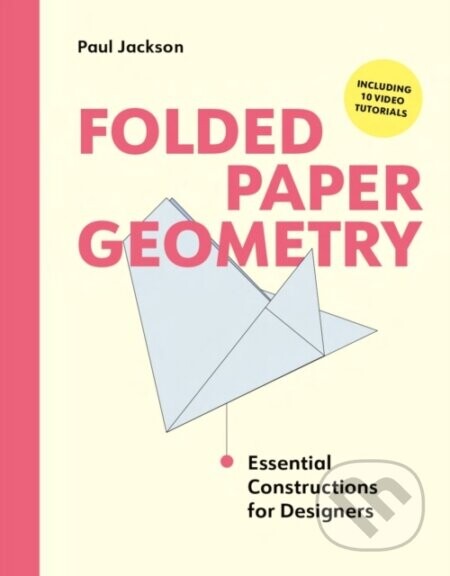 Folded Paper Geometry - Paul Jackson