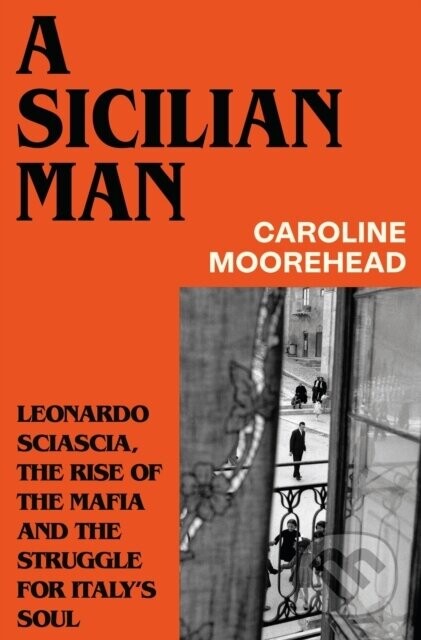 A Sicilian Man - Caroline Moorehead