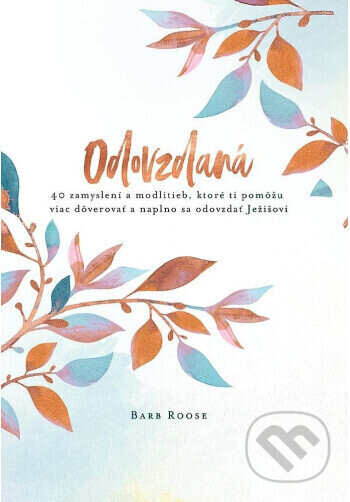 Odovzdaná - Barb Roose