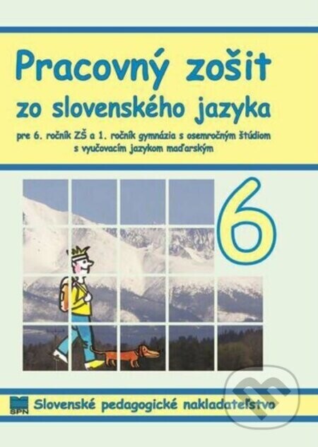 Pracovný zošit zo slovenského jazyka pre 6. ročník ZŠ s VJM - Andrea Döményová