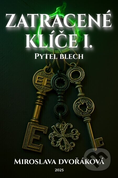 Z(a)tracené klíče I - Miroslava Dvořáková
